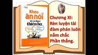 Khéo ăn nói sẽ có được thiên hạ chương 11 Kỹ năng đàm phán để dành phần thắng  Phương Nguyễn [upl. by Zavala331]