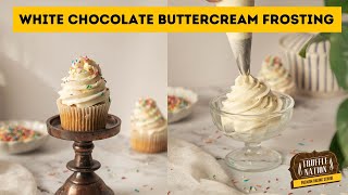 How to make White Chocolate Buttercream Frosting  EasytoMake Frosting [upl. by Pell500]