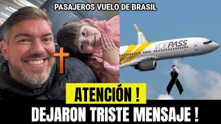 🌹TRISTE NOTICIA  Pasajeros del Vuelo Voepass que cayó en Brasil Dejan Triste Mensaje ULTIMA HORA [upl. by Fulbert]