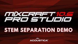 Mixcraft 105 Pro Studio  Stem Separation Demonstration a Pro Studio Exclusive [upl. by Haimehen143]