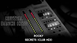 Rooky  Secrets Club Mix HQ [upl. by Yarvis435]