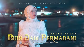 Rheka Restu  Buih Jadi Permadani Official Music Video [upl. by Ri]