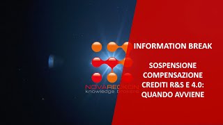 INFORMATION BREAK – SOSPENSIONE COMPENSAZIONE CREDITI RampS E 40 QUANDO AVVIENE [upl. by Attenov]