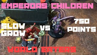 Warhammer 40k Battle Report Slow Grow Campaign Emperors Children vs World Eaters 8th Ed 750 Points [upl. by Blackwell]