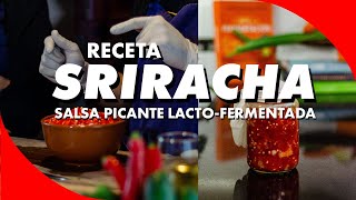 RECETA SRIRACHA Salsa Picante LactoFermentada  Aprendé a Fermentar con Martín Russo [upl. by Lyontine]