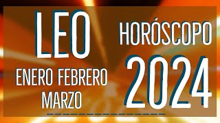 LEO HOROSCOPO ENERO FEBRERO Y MARZO 2024 FELIZ AÑO NUEVO [upl. by Noffets368]