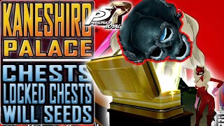 PERSONA 5 ROYAL  All CHESTS LOCKED CHESTS and WILL SEEDS in Kaneshiro Palace [upl. by Suneya]