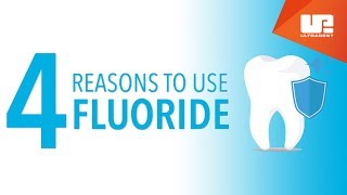 4 Reasons to Use Fluoride [upl. by Giuditta601]