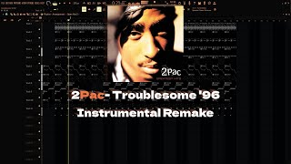 2Pac Troublesome 96 Instrumental Remake [upl. by Anuayek]