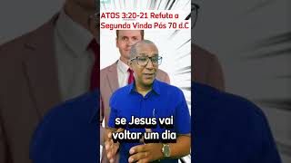 ✅Refutando uma Segunda Vinda pós 70 dC shorts preterismo escatologia noticia [upl. by Mccord]