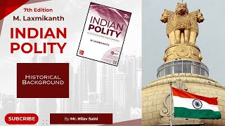 Complete Indian Polity M Laxmikanth  7th Edition Chapter1 Historical background [upl. by Mabel]