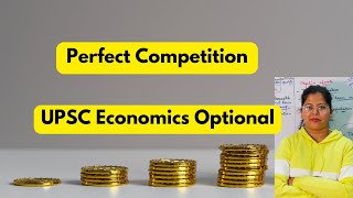 Perfect Competition  Market Structure  UPSC Economics Optional  Deepti Mahajan [upl. by Harriot]