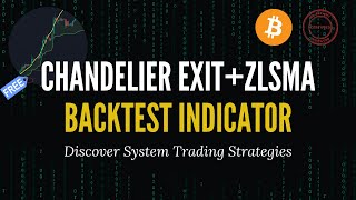 Chandelier Exit and ZLSMA Backtest Indicator on TradingView for Bitcoin Trading [upl. by Asoramla]