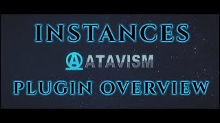 Atavism Online  Plugin Overview  Instances [upl. by Moriah845]