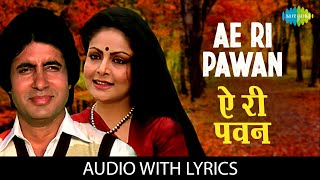 Ae Ri Pawan with lyrics  ए री पवन  Lata Mangeshkar  Bemisal  Amitabh Bachchan  Rakhee [upl. by Martinelli]