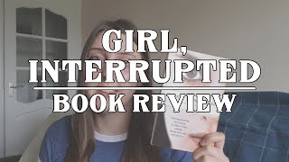 Girl Interrupted  Book Review [upl. by Januarius246]