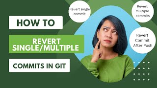 How To Revert SingleMultiple Commits in GIT Git Revert Command in Simple Way Revert Pushed Commit [upl. by Oivlis]