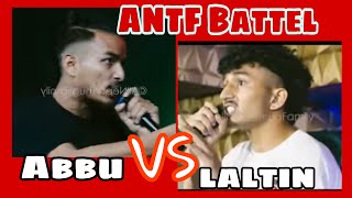 ANTFJAM UP Laltin the Dope VS Abbu the Real man Rap battel  WHO WIN 🏆 [upl. by Erida558]