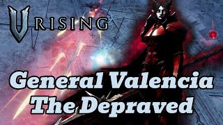 V Rising Boss Guide General Valencia the Depraved [upl. by Jeni357]