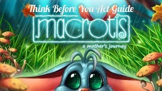 Macrotis A Mothers Journey quotThink Before You Actquot Trophy Guide [upl. by Siramed]