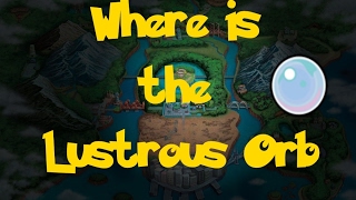 Where Is The Lustrous Orb Pokemon Black 2White 2 [upl. by Leamiba94]