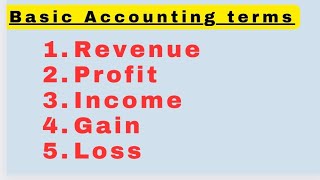 🔴 Meaning of Revenue  Income  Profit  Gain  loss  Basic Accounting terms class 11 [upl. by Eneleoj]