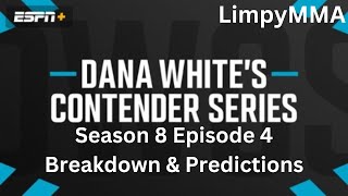 Contender Series S8 Ep4 Full Card Breakdown amp Predictions [upl. by Otineb]