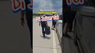 Penanganan Mobil Habis BBM Di Jalan Tol shorts jalantol [upl. by Gearard]