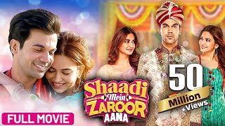 Shaadi Mein Zaroor Aana 2017 Full Hindi Movie 4K Rajkumar Rao Kriti Kharbanda  Bollywood Movie [upl. by Aleunam]