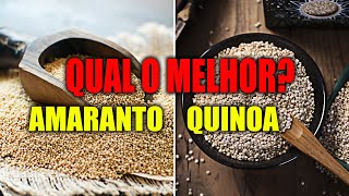 Amaranto ou Quinoa Qual Melhor para Consumir na Dieta Alimentação Saudável [upl. by Kimberley256]