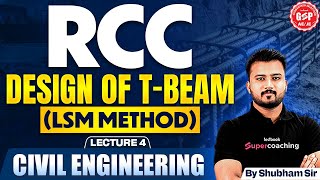 RRB JE 2024 Civil Engineering  LSM Method  Design of TBeam Part4 by Shubham Sir [upl. by Kurtis982]