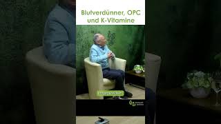 Natürlicher Blutverdünner OPC und KVitamine  Dr med Heinz Lüscher [upl. by Sheryl725]