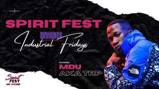 SPIRIT FEST INVADES INDUSTRIAL FRIDAYS FT MDU AKA TRP LIVE  SNK  THE ORIGINATOR [upl. by Mcgaw902]