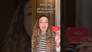 Dot and Key SPF 50 Ceramide amp Peptide Lip Balm [upl. by Vance450]