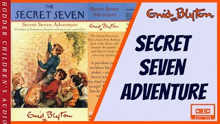 Secret Seven Adventure Enid Blyton Audiobook Abridged audio dramatization 1998 Tape H320265 [upl. by Noach]