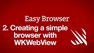 Creating a simple browser with WKWebView – Easy Browser part 2 [upl. by Aicyla910]