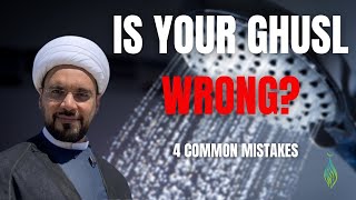 Is Your Ghusl Wrong 4 Common Mistakes [upl. by Eyak]