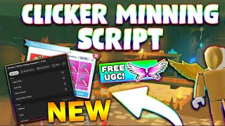 UPDATED Clicker Mining Simulator Script PASTEBIN 2023 GET UGC AUTOFARM AUTO SELL AUTO EQUIP [upl. by O'Grady]