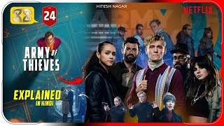 Army of Thieves 2021 Movie Explained In Hindi  Netflix Movie हिंदी  उर्दू  Hitesh Nagar [upl. by Aicac343]