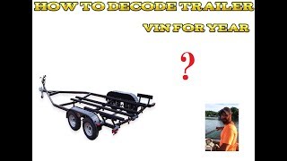 How to find a boat trailer or any trailer year by VIN [upl. by Vanny76]