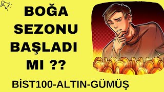 AYI SEZONU BİTTİ Mİ  bist100altıngümüş [upl. by Ailec222]