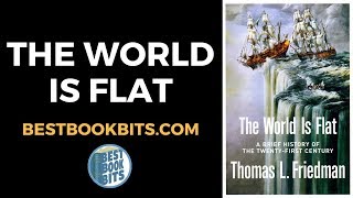 The World Is Flat  Thomas L Friedman  Book Summary [upl. by Sajet]