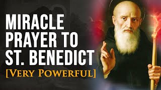 Miracle Prayer to St Benedict  For Immediate Blessings Protection Prosperity Strength [upl. by Yderf686]