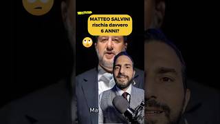 Salvini rischia DAVVERO 6 anni di carcere [upl. by Ahsekyw]