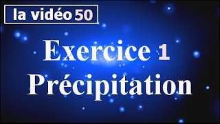 Chimie des solutionsExercice 1 Précipitationpartie50 [upl. by Notrom326]