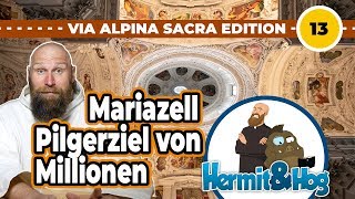 Mariazell  Der größte Wallfahrtsort der Alpen Hermit amp Hog Via Alpina Sacra 13 [upl. by Aihn]