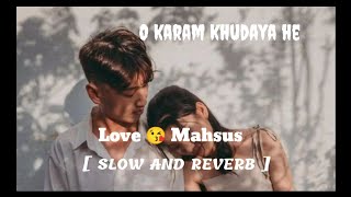 New sad lufi song O karam khudaya he slow and reverb song [upl. by Sadie]