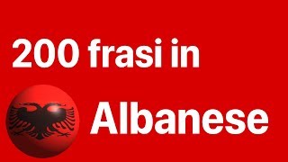 Impara lalbanese 200 frasi in albanese per principianti [upl. by Morra]