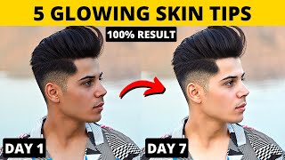 5 Glowing Skin Tips For Men amp Boys  Healthy Glowing Skin In Just 7 Days  Skin Care  हिंदी में [upl. by Arhat]