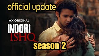 Indori Ishq season 2😊😯 official update [upl. by Diandre]